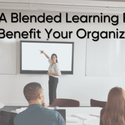 3-Ways-A-Blended-Learning-Program-Can-Benefit-Your-Organization