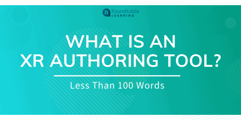 What Is An XR Authoring Tool? Less Than 100 Words