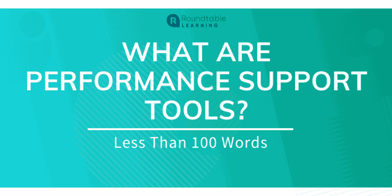 What Are Performance Support Tools? Less Than 100 Words