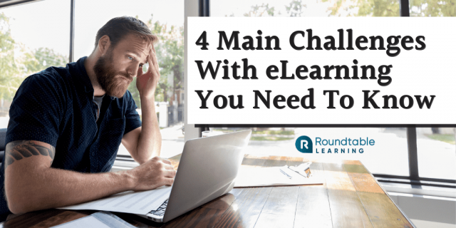 4-Main-Challenges-With-eLearning-You-Need-To-Know-And-Their-Solutions-1