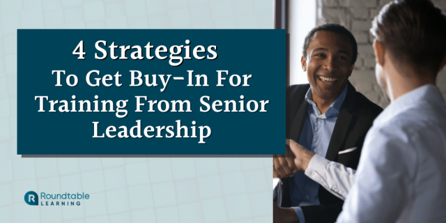 4-Strategies-To-Get-Buy-In-For-Training-From-Senior-Leadership-1