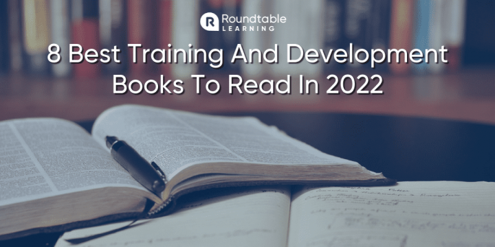 8 Best Training And Development Books To Read In 2022 - Roundtable Learning