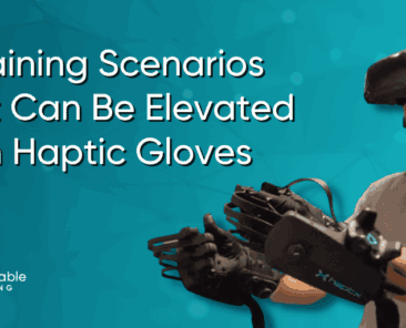 Training-Scenarios-That-Can-Be-Elevated-With-Haptic-Gloves