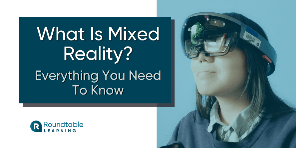 What-Is-Mixed-Reality-Everything-You-Need-To-Know-1