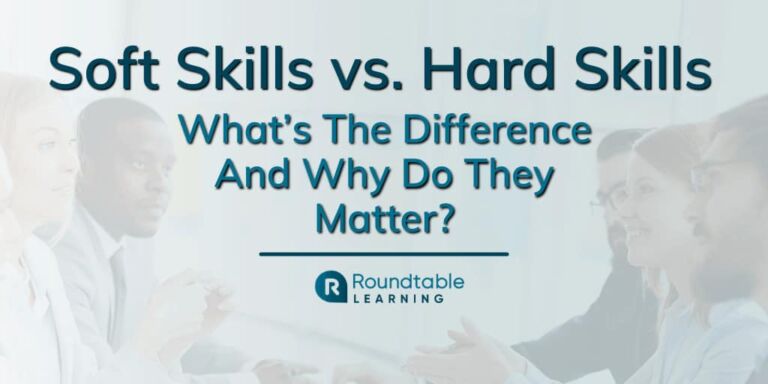 Soft Skills vs. Hard Skills: What’s The Difference And Why Do They Matter?